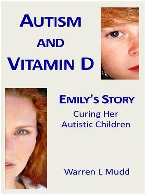 cover image of Autism and Vitamin D--Emily's Story
